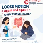 Loose Motion Again and Again — When to Investigate?